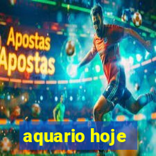 aquario hoje